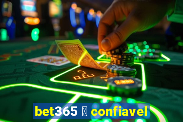 bet365 茅 confiavel