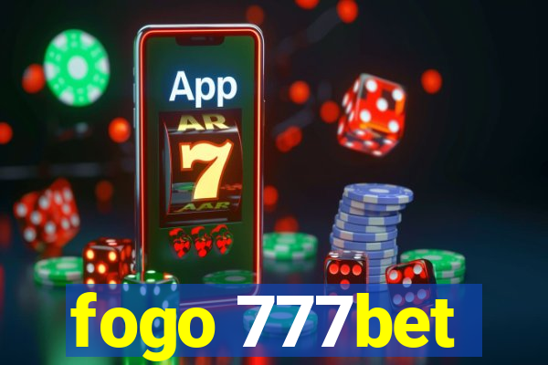 fogo 777bet