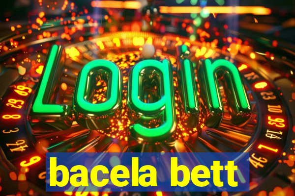 bacela bett