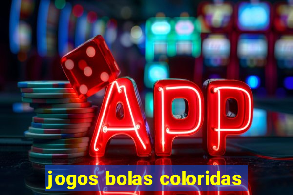 jogos bolas coloridas