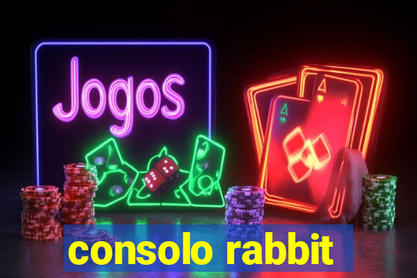 consolo rabbit