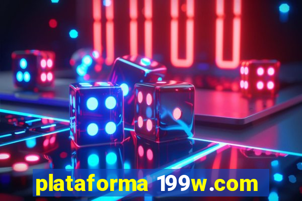 plataforma 199w.com