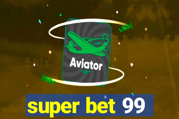 super bet 99