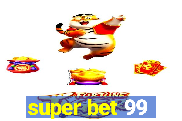 super bet 99