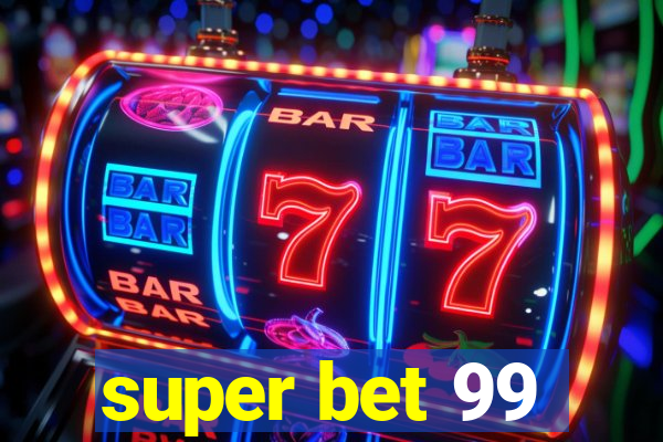 super bet 99