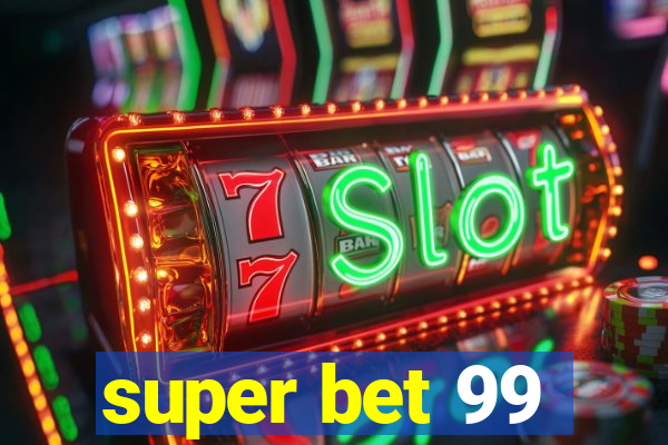 super bet 99