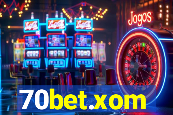 70bet.xom