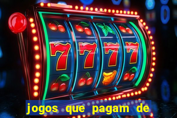 jogos que pagam de verdade sem precisar depositar nada