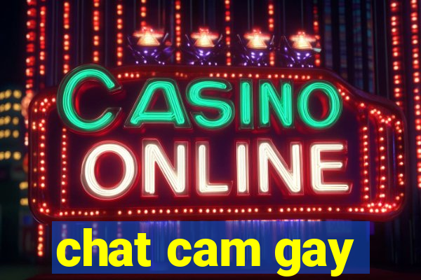 chat cam gay