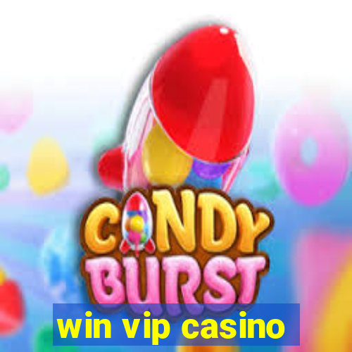 win vip casino