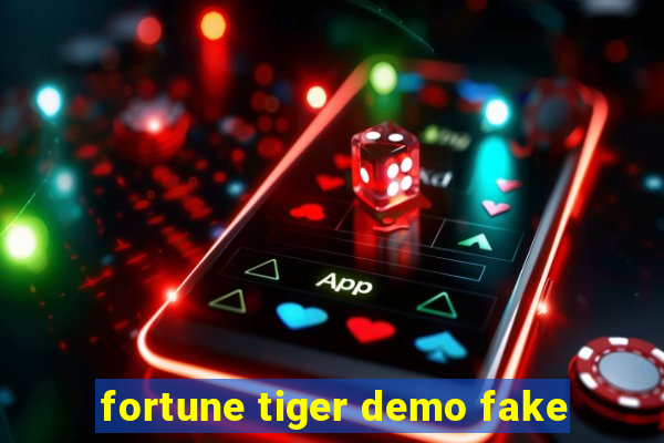 fortune tiger demo fake