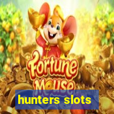 hunters slots