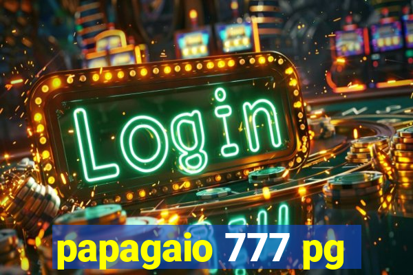 papagaio 777 pg