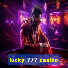 lucky 777 casino