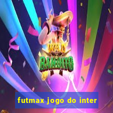 futmax jogo do inter