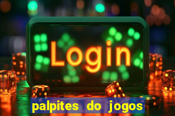 palpites do jogos de hoje futebol