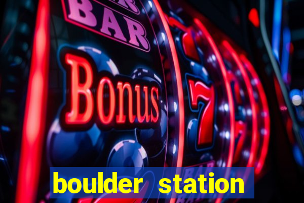 boulder station hotel & casino