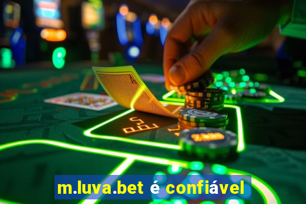 m.luva.bet é confiável