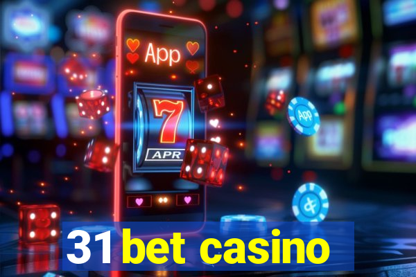 31 bet casino