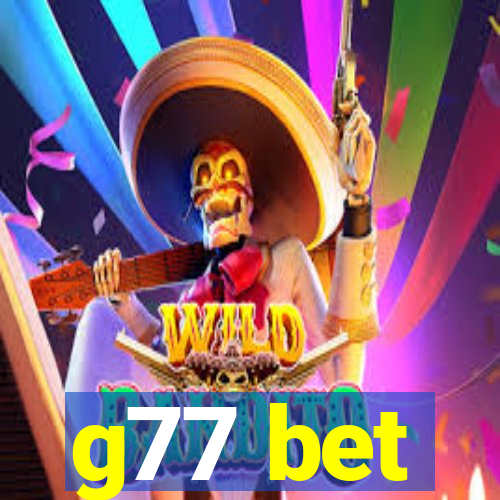 g77 bet