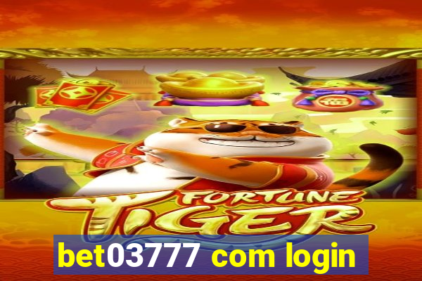 bet03777 com login