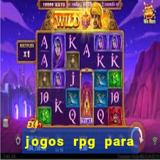 jogos rpg para ganhar dinheiro