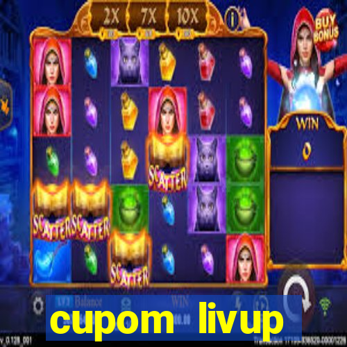 cupom livup primeira compra