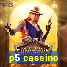 p5 cassino