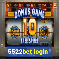 5522bet login