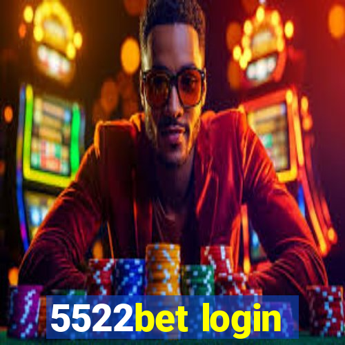 5522bet login