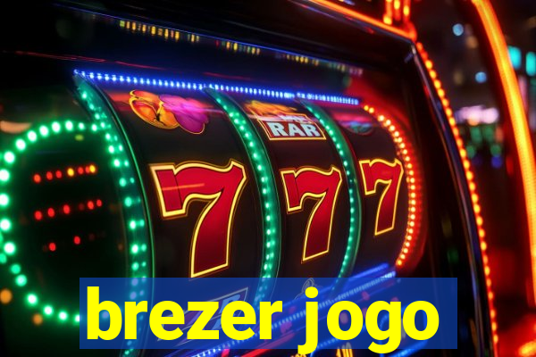 brezer jogo