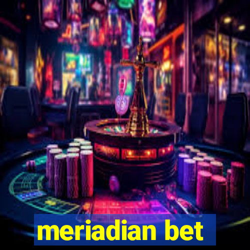 meriadian bet