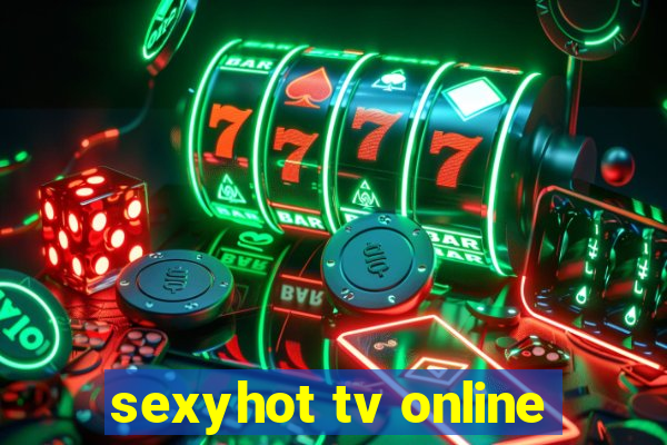 sexyhot tv online