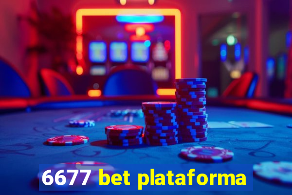 6677 bet plataforma