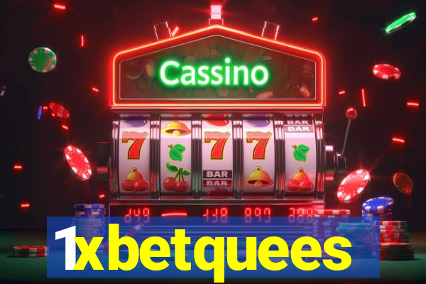 1xbetquees