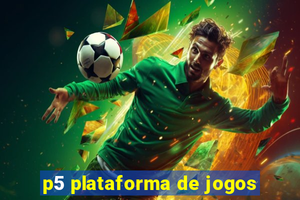 p5 plataforma de jogos