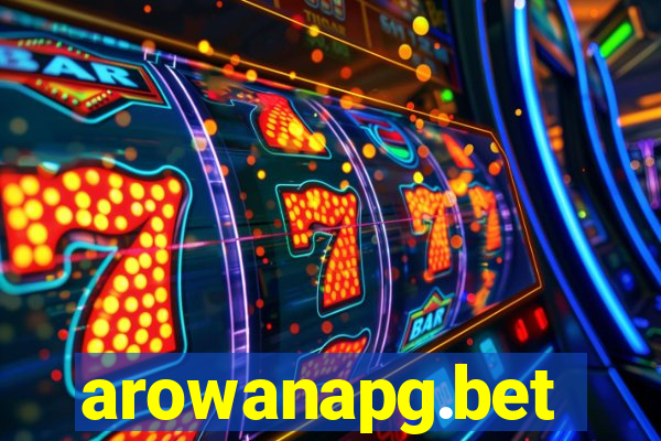 arowanapg.bet