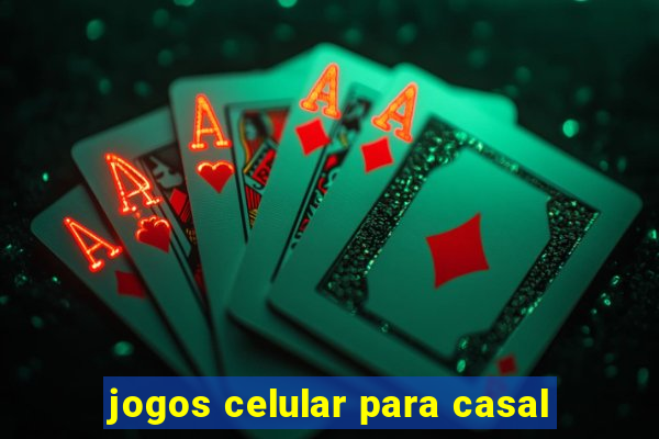 jogos celular para casal