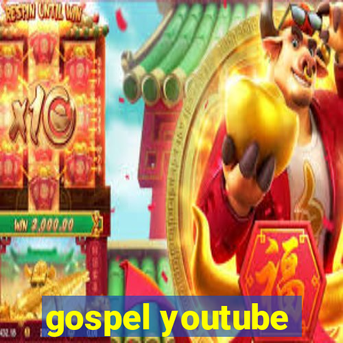 gospel youtube