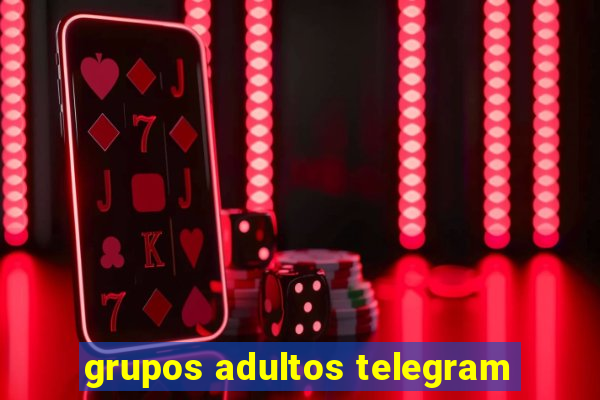 grupos adultos telegram