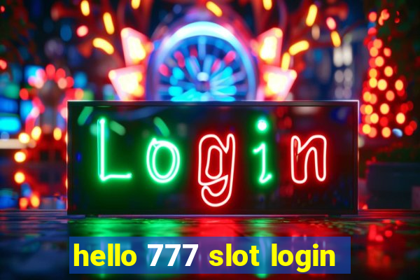 hello 777 slot login