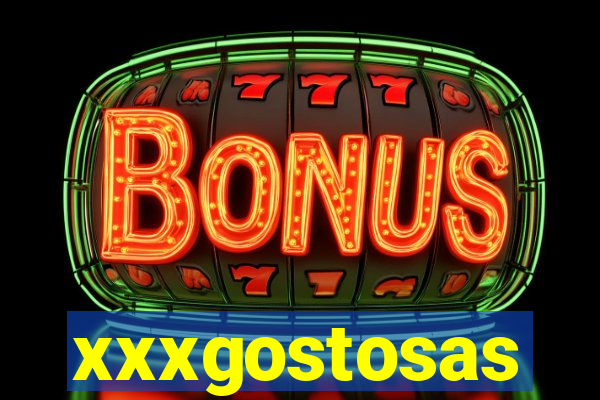 xxxgostosas