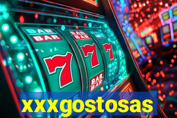 xxxgostosas