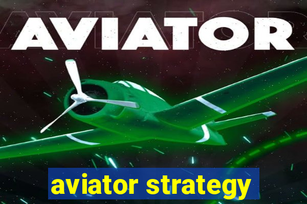 aviator strategy