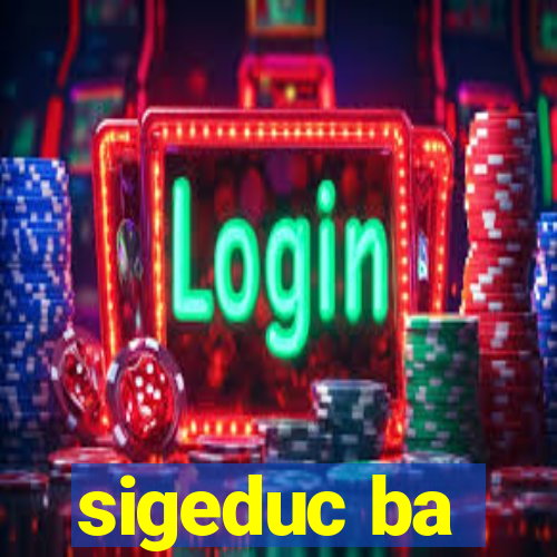 sigeduc ba