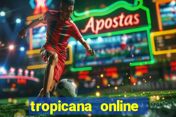 tropicana online casino nj