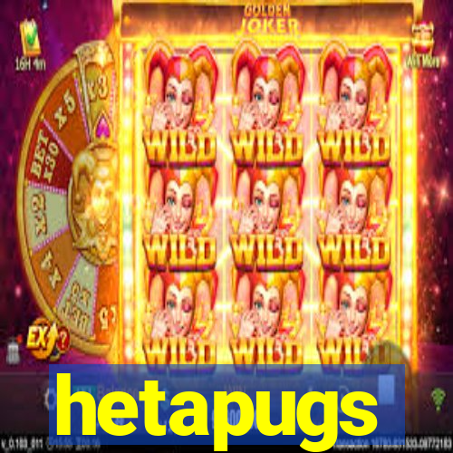 hetapugs