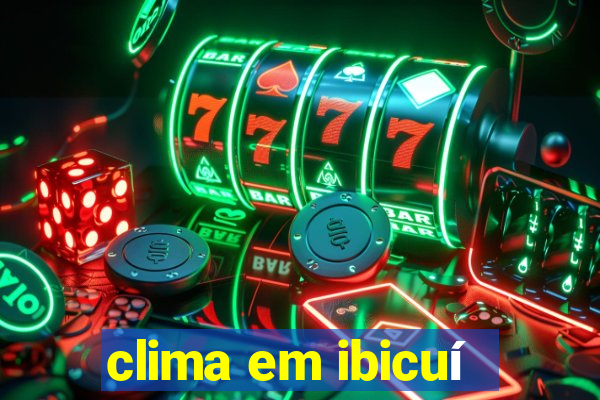 clima em ibicuí