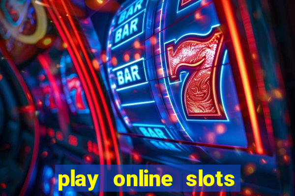 play online slots real money