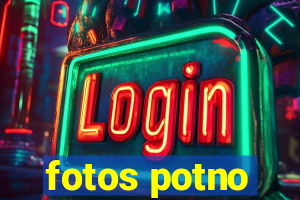 fotos potno